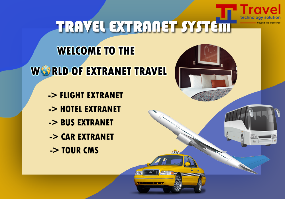 TRAVEL EXTRANET SYSTEM