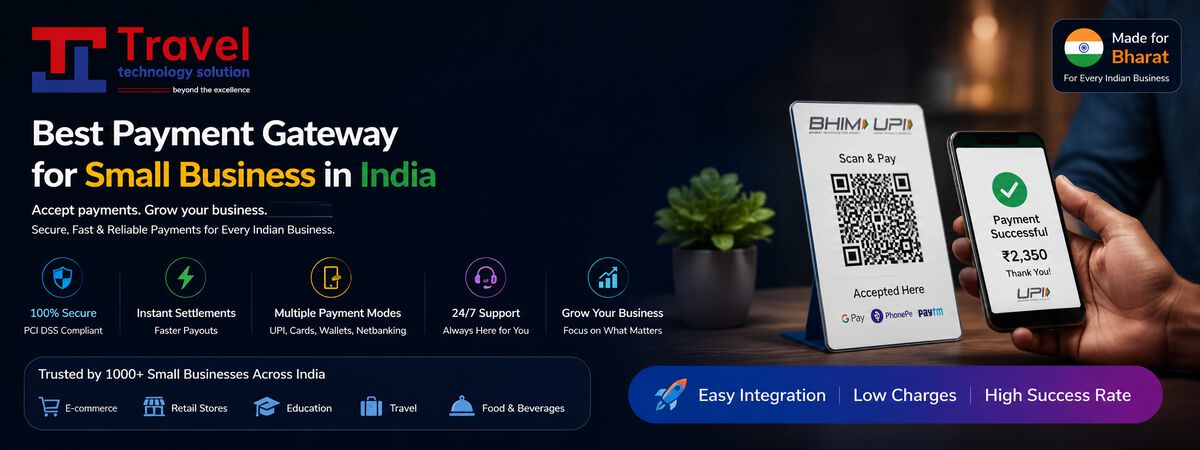 How Small Travel Agencies in India Should Compare Payment Gateways